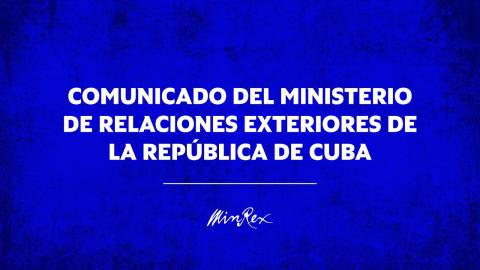Comunicado del Ministerio de Relaciones Exteriores de Cuba