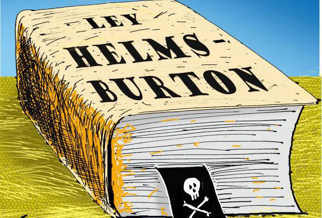 Cuba denuncia agresión de Estados Unidos a 28 años de Ley Helms Burton